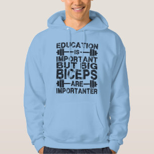 Big Biceps are Importanter Than Education Shirt