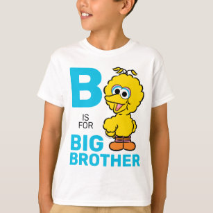 Big Bird   B is for Big Brother T-Shirt