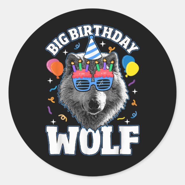 Big Birthday Wolf for Wolves Classic Round Sticker (Front)