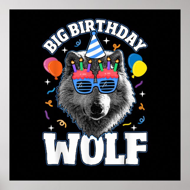 Big Birthday Wolf for Wolves Poster (Front)