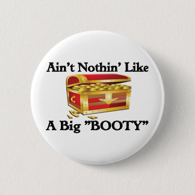 Big "BOOTY" 6 Cm Round Badge (Front)
