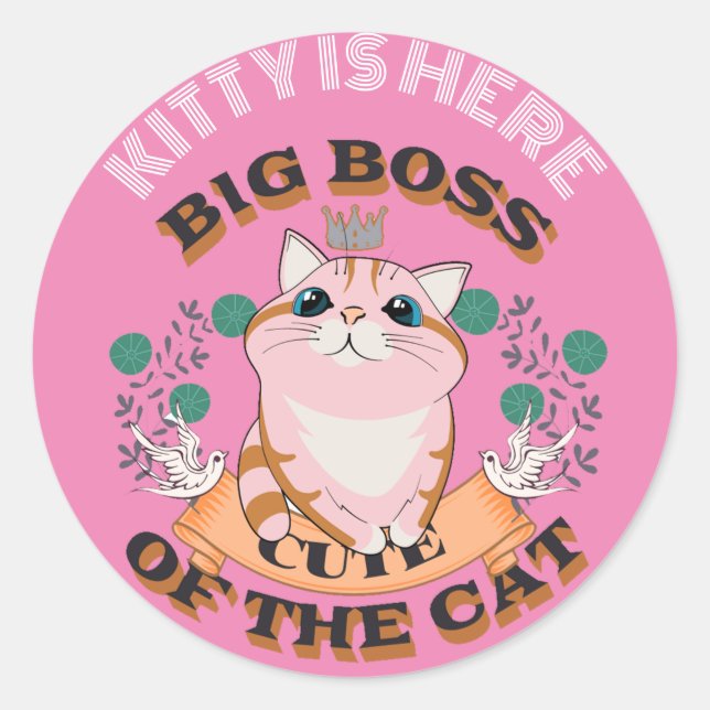 BIG BOSS CUTE CAT CUSTOMIZE PERSONALIZED NAME CLASSIC ROUND STICKER (Front)
