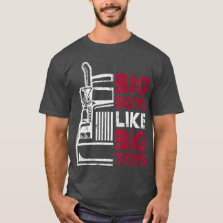 Big Boys Like Big Toys - Truck Driver Funny Trucki T-Shirt