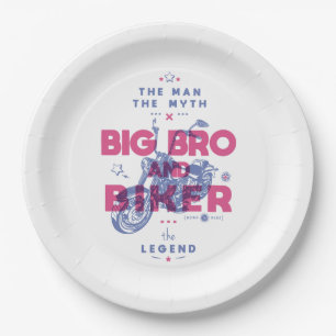 Big bro and biker the man the myth the legend paper plate