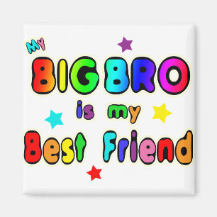 Big Bro Best Friend Magnet
