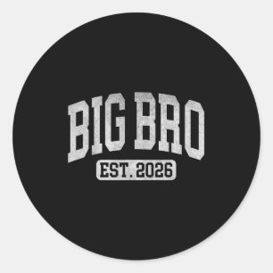 Big Bro Est 2026 New Big Bro Announcement Cool Bro Classic Round Sticker
