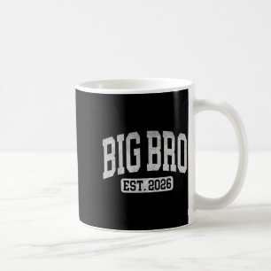 Big Bro Est 2026 New Big Bro Announcement Cool Bro Coffee Mug