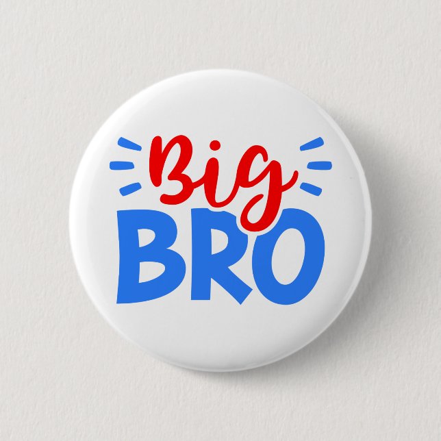 BIG BRO in Red and Blue 6 Cm Round Badge (Front)
