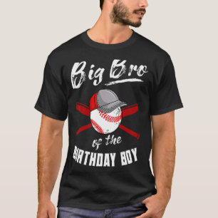 Big Bro of Of The Birthday Boy Baseball Bday Party T-Shirt