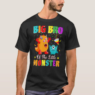Big Bro Of The Little Monster Family Matching Birt T-Shirt