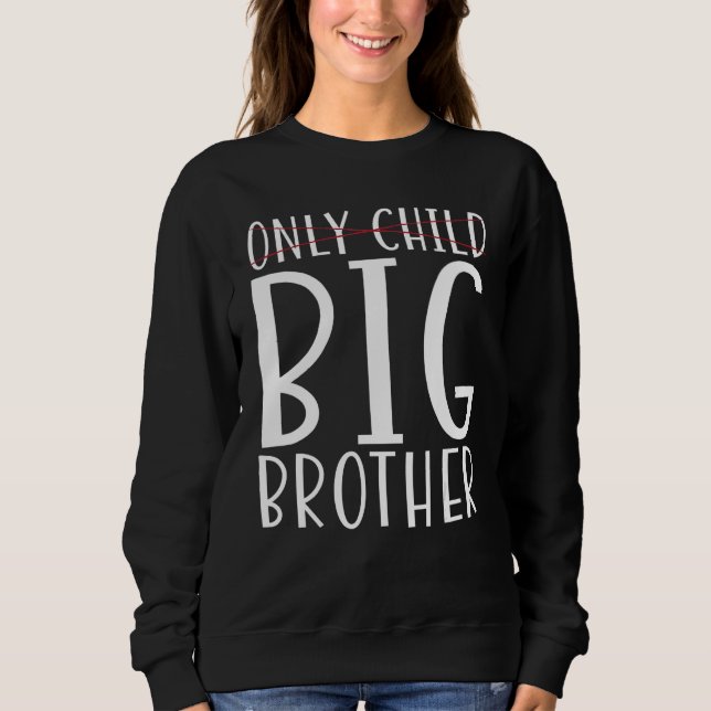 Big Brother 1 Sweatshirt (Front)