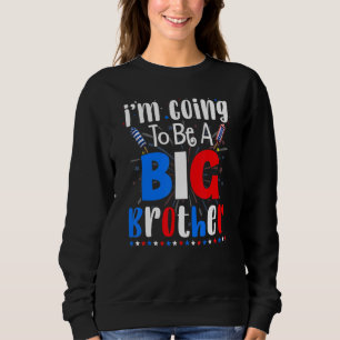 Big Brother 4th Of July Pregnancy Gender Reveal Fi Sweatshirt