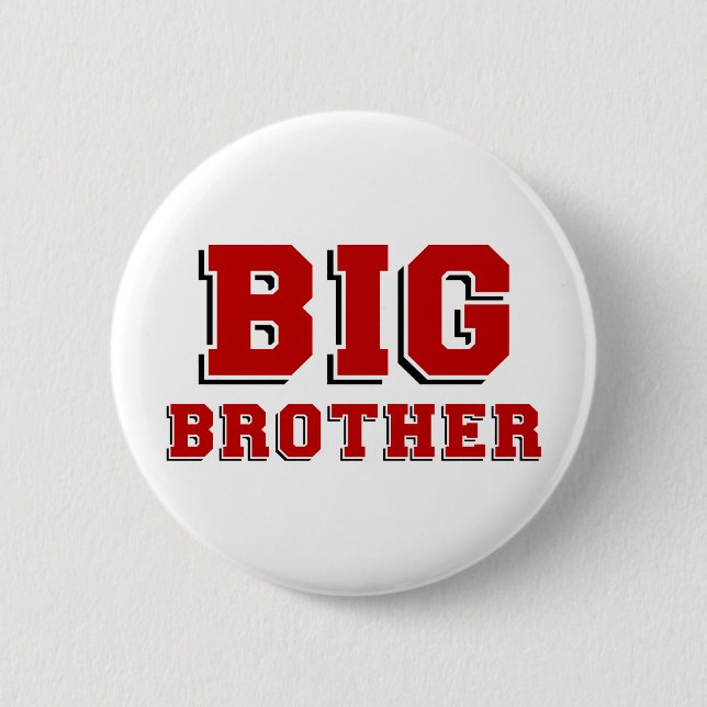 BIG Brother 6 Cm Round Badge (Front)