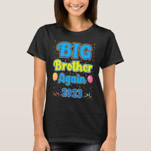 Big Brother Again 2023 Baby Announcement For Boys T-Shirt