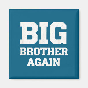 Big Brother Again Announcement For Graphic Art Magnet