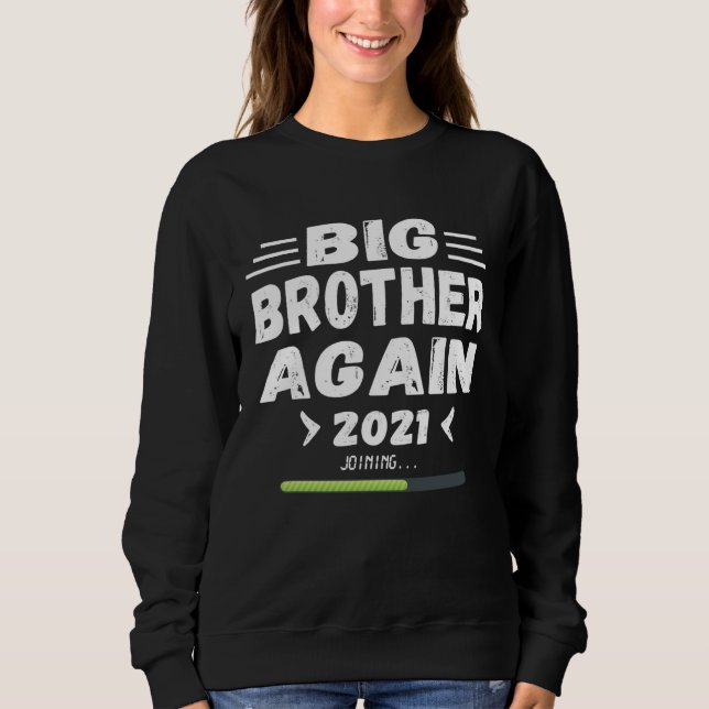Big Brother Again Joining  for Boys with Cool Sweatshirt (Front)