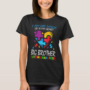 Big Brother Autism Awareness I Am His Voice Heart  T-Shirt
