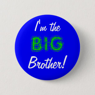 Big brother button/pin 6 cm round badge