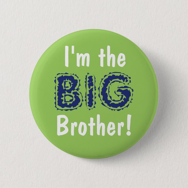 Big brother button/pin 6 cm round badge (Front)