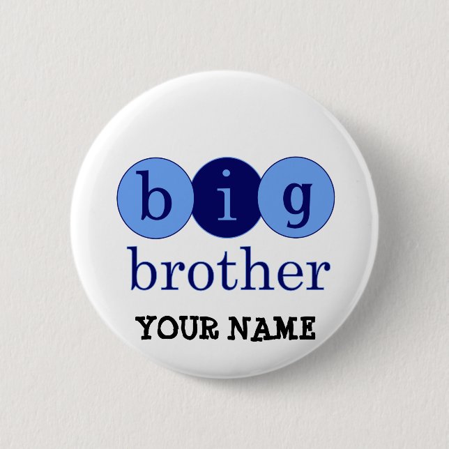 Big Brother - Circles 6 Cm Round Badge (Front)