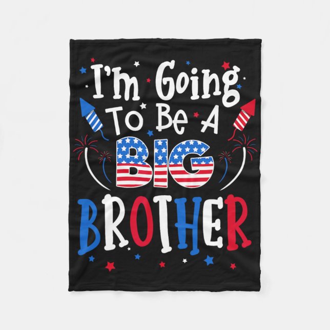 Big Brother Cute 4th Of July Pregnancy Announcemen Fleece Blanket (Front)