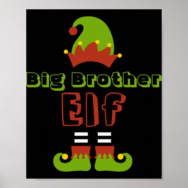 Big Brother Elf Christmas Xmas Cute T Shirt  Poster (Front)