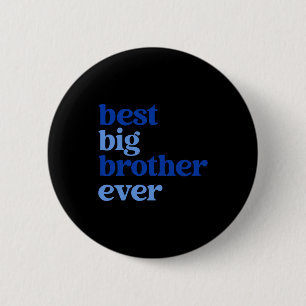 Big Brother Ever Gray With Blue Text Boys 6 Cm Round Badge