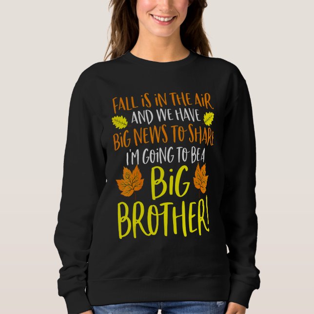Big Brother Fall Pregnancy Announcemen Autumn Baby Sweatshirt (Front)