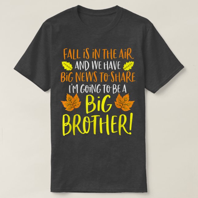 Big Brother Fall Pregnancy Announcement Autumn Bab T-Shirt (Design Front)