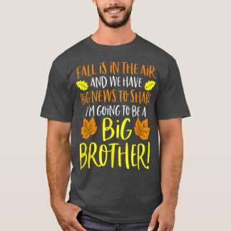 Big Brother Fall Pregnancy Announcement Autumn Bab T-Shirt