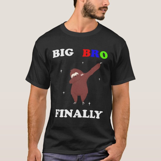 Big Brother Finally Sloth Announcement T-Shirt (Front)