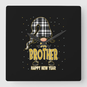 Big Brother Happy New Year  Matching gift Square Wall Clock