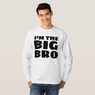 BIG BROTHER I'M THE BIG BRO T-Shirts