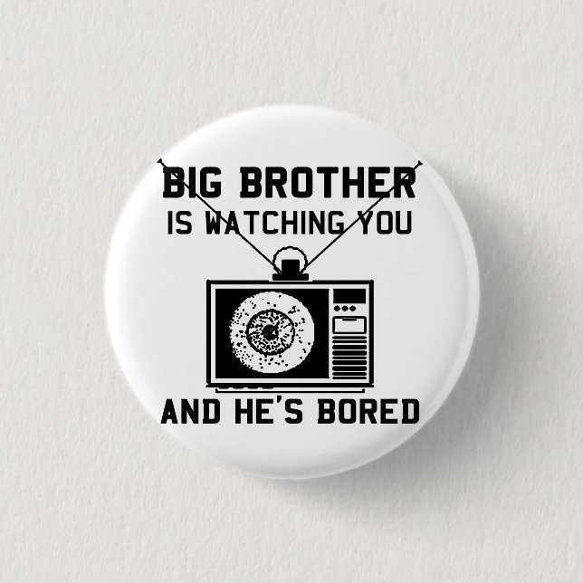 Big Brother Is Bored Buttons (Front)