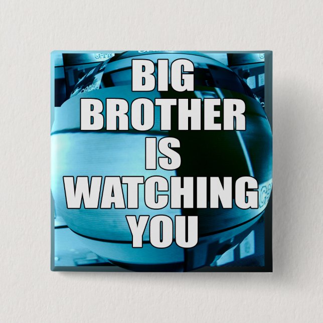 Big Brother Is Watching You 15 Cm Square Badge (Front)