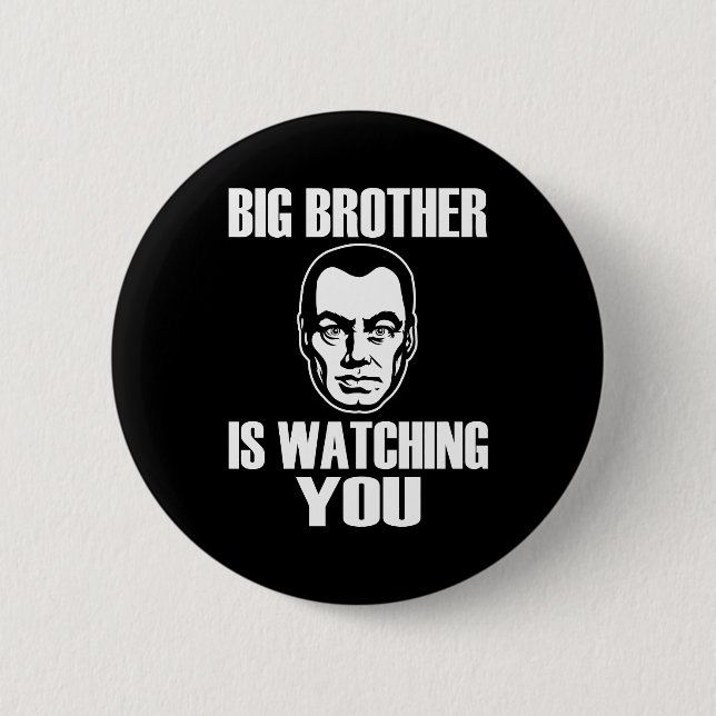 Big Brother is Watching You 6 Cm Round Badge (Front)