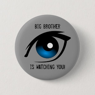 Big Brother is watching you! Button