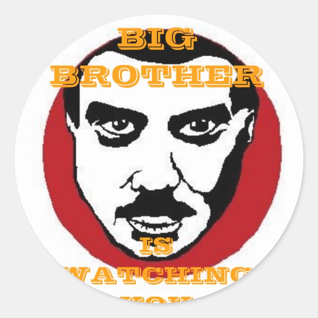 BIG BROTHER IS WATCHING YOU CLASSIC ROUND STICKER (Front)