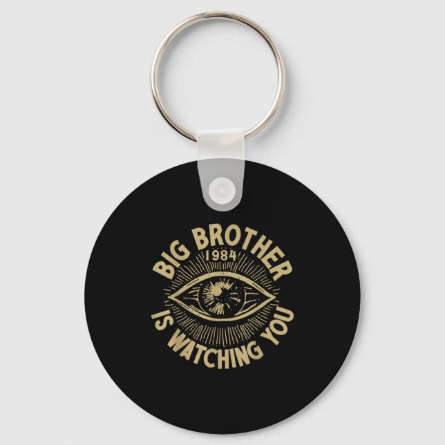 Big Brother Is Watching You  Key Ring (Front)