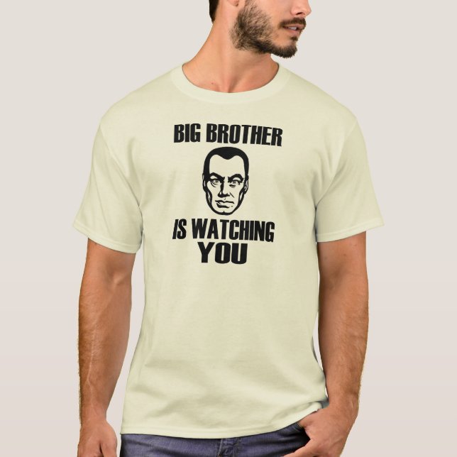 Big Brother is Watching You T-Shirt (Front)