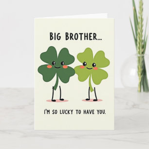 Big Brother Lucky To Have You Card