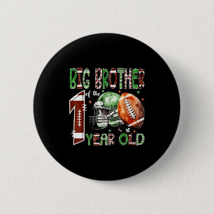 Big Brother Of The 1 Year Old Football 1st Birthda 6 Cm Round Badge