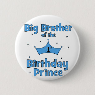 Big Brother of the 1st Birthday Prince 6 Cm Round Badge