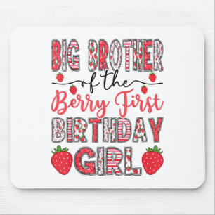 Big Brother Of The Berry First Birthday Girl Straw Mouse Pad