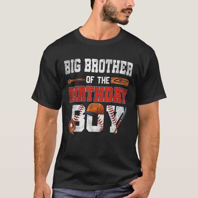 Big Brother Of The Birthday Boy Baseball Bday Fami T-Shirt (Front)