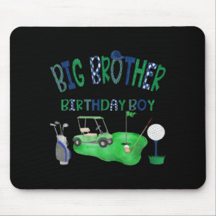 Big Brother of The Birthday Boy Golf Hole in One Mouse Pad