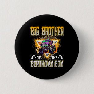 Big Brother Of The Birthday Boy Monster Truck Birt 6 Cm Round Badge