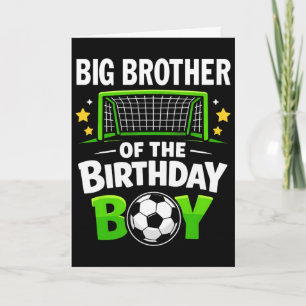 Big Brother Of The Birthday Boy Soccer Ll Family M Card