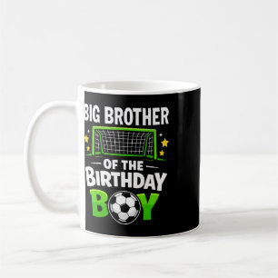 Big Brother Of The Birthday Boy Soccer Ll Family M Coffee Mug
