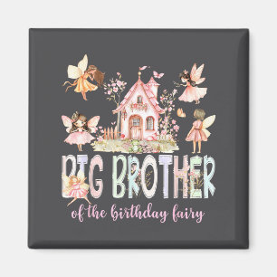 Big Brother Of The Birthday Fairy Girl Magical Mat Magnet